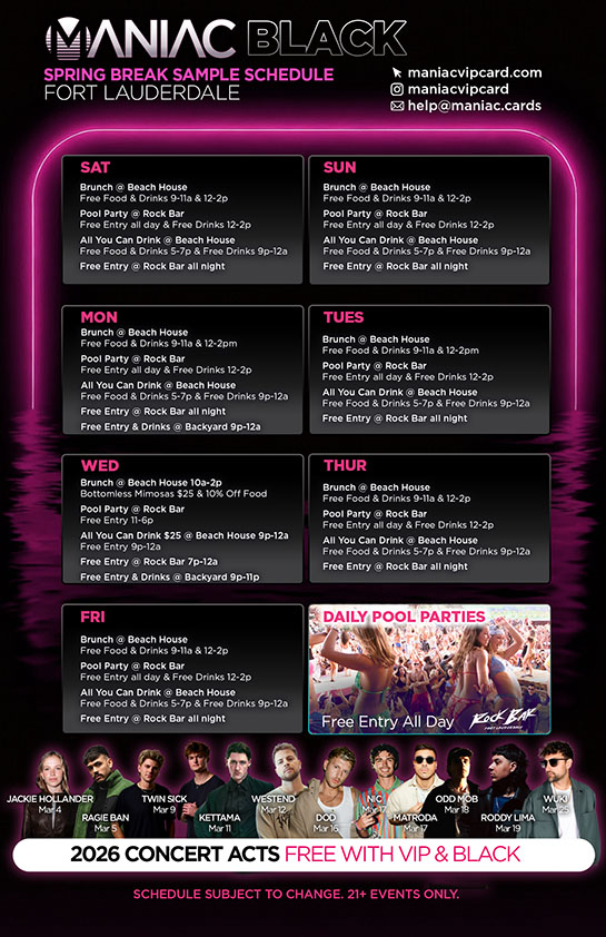 Fort Lauderdale Spring Break | Maniac VIP Card